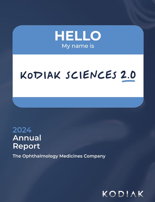 Kodiak Sciences 2024 Annual Report - Page 1