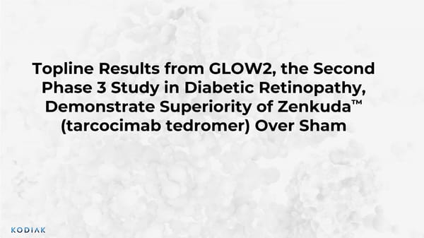 Phase 3 Study Results of Zenkuda™ in Diabetic Retinopathy - Page 1